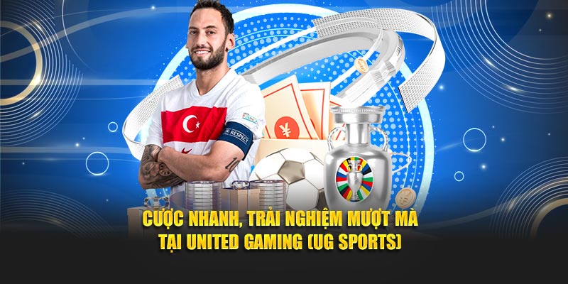 Cược nhanh, trải nghiệm mượt mà tại United Gaming UG Sports
