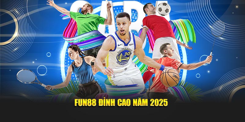 FUN88 đỉnh cao năm 2025