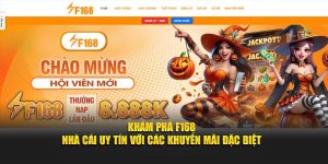 Khám Phá F168 – Nhà Cái Uy Tín Với Các Khuyến Mãi Đặc Biệt